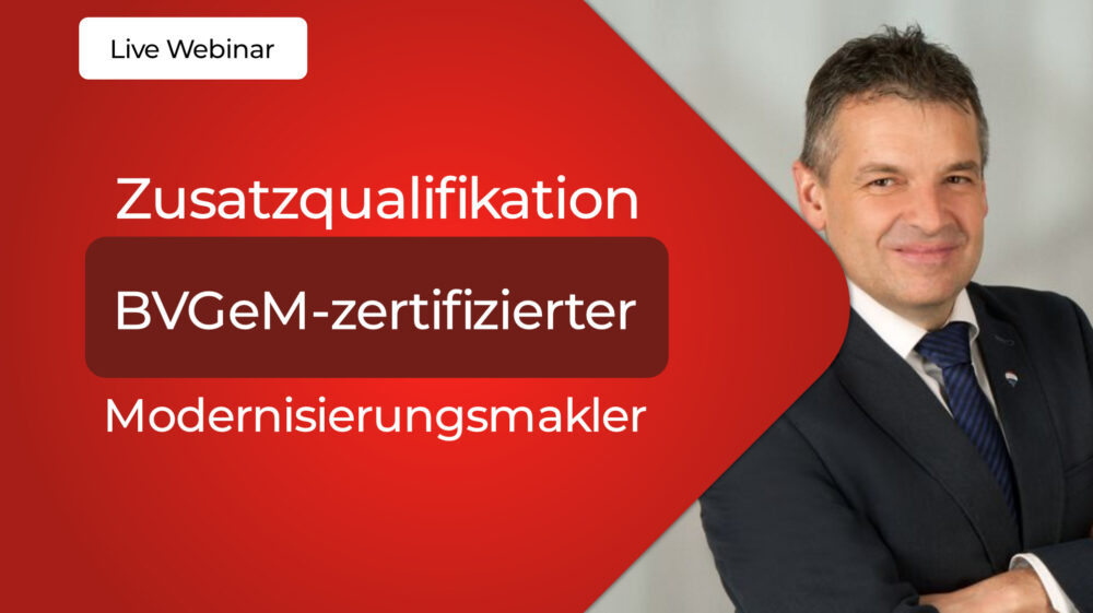 Zusatzqualifikation – „BVGeM-zertifizierter Modernisierungsmakler“